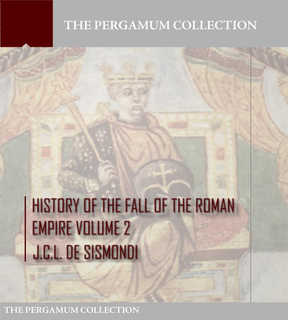 Big bigCover of History of the Fall of the Roman Empire Volume 2