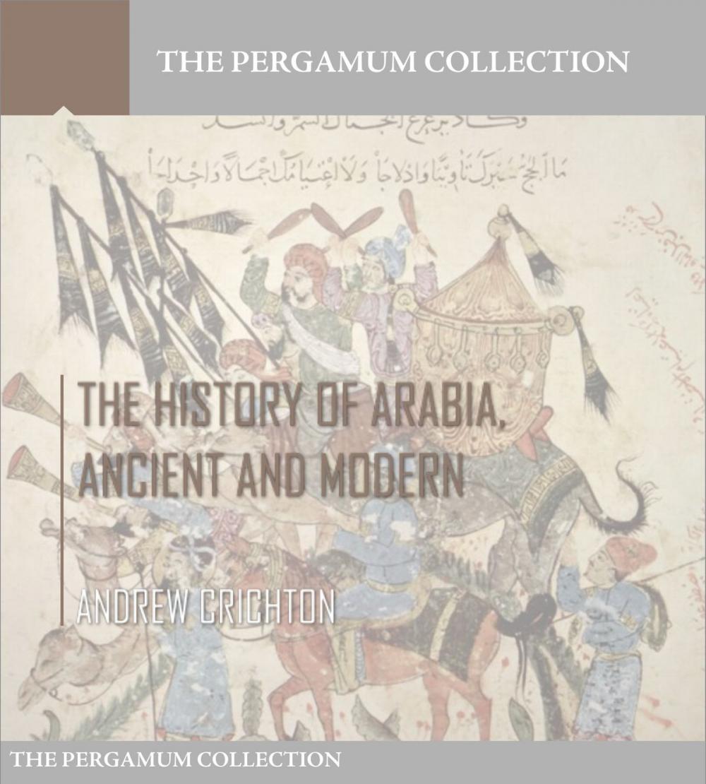 Big bigCover of The History of Arabia, Ancient and Modern