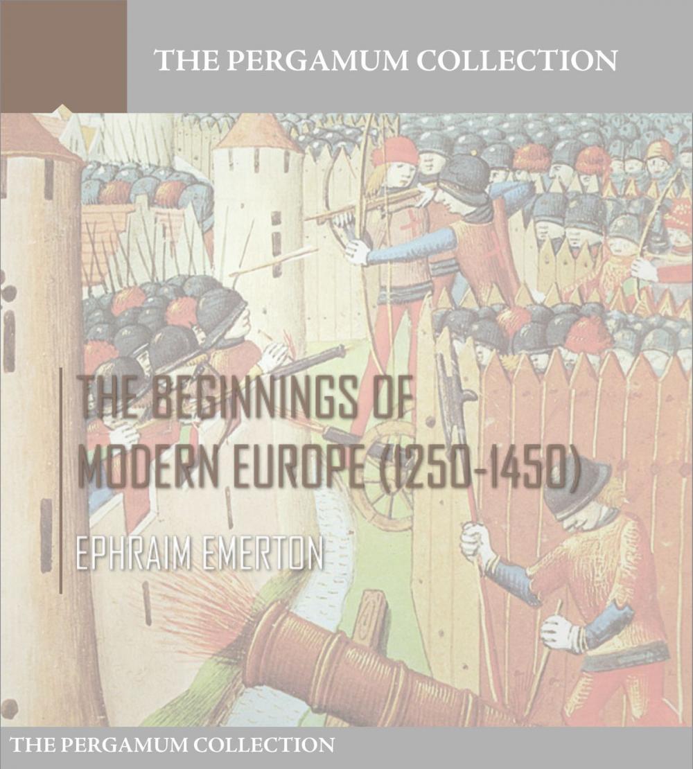 Big bigCover of The Beginnings of Modern Europe (1250-1450)