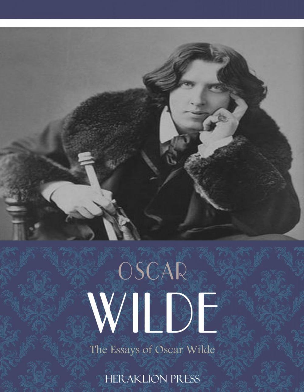 Big bigCover of The Essays of Oscar Wilde