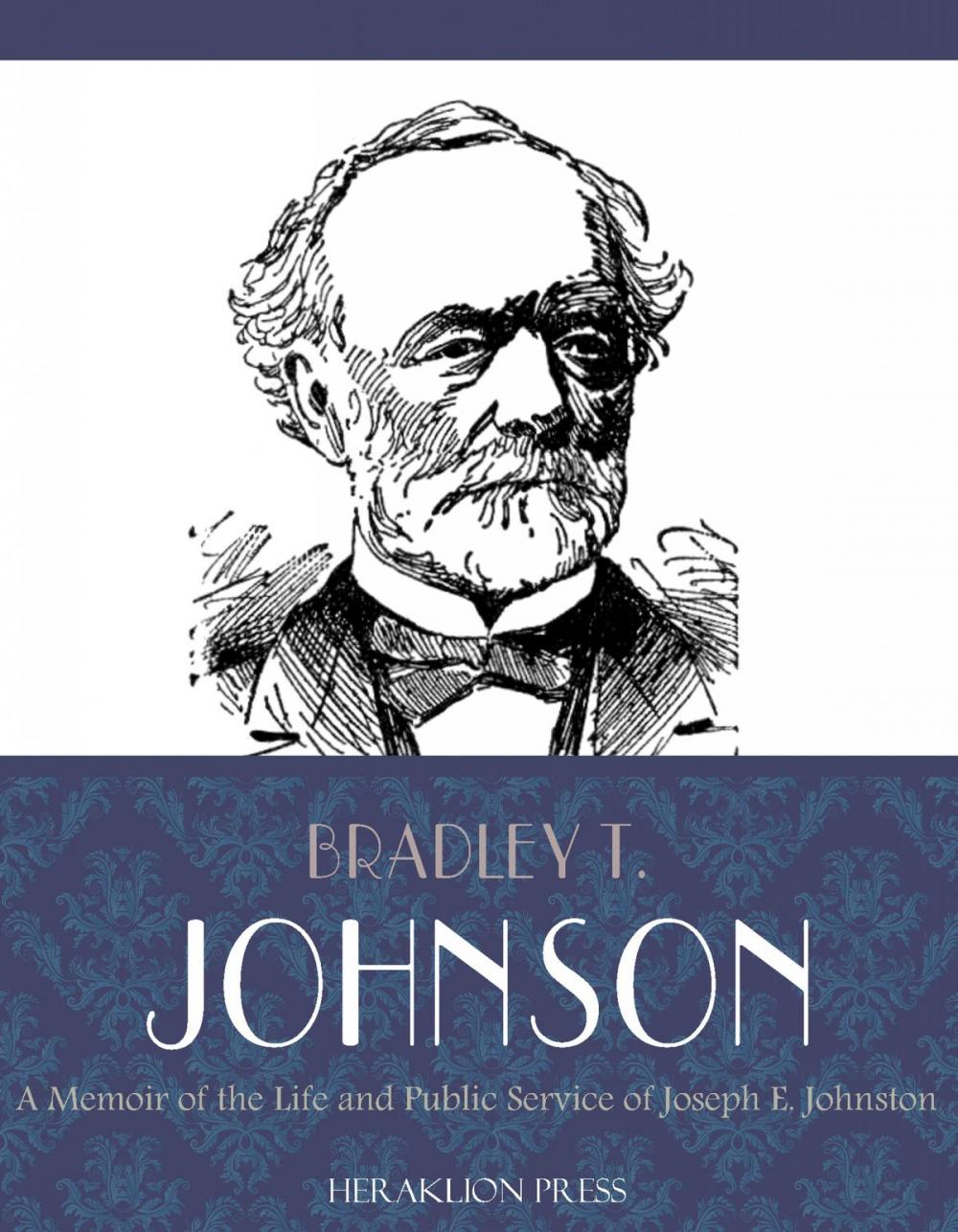 Big bigCover of A Memoir of the Life and Public Service of Joseph E. Johnston