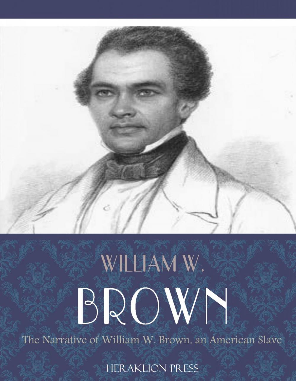 Big bigCover of Narrative of William W. Brown, an American Slave