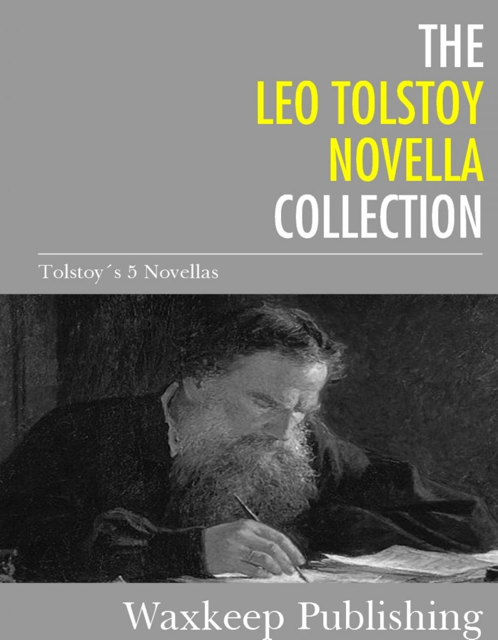 Big bigCover of The Leo Tolstoy Novella Collection