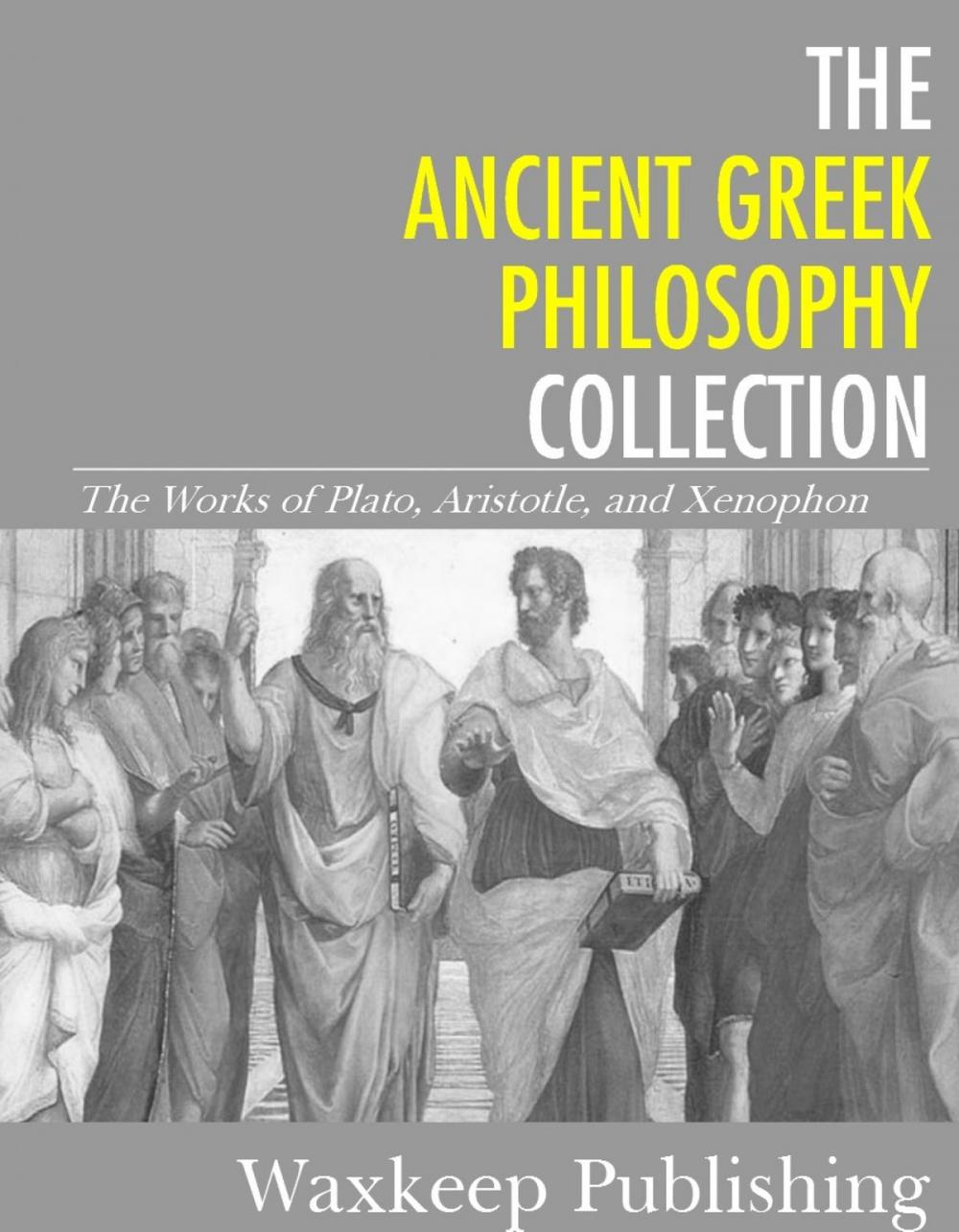 Big bigCover of The Ancient Greek Philosophy Collection