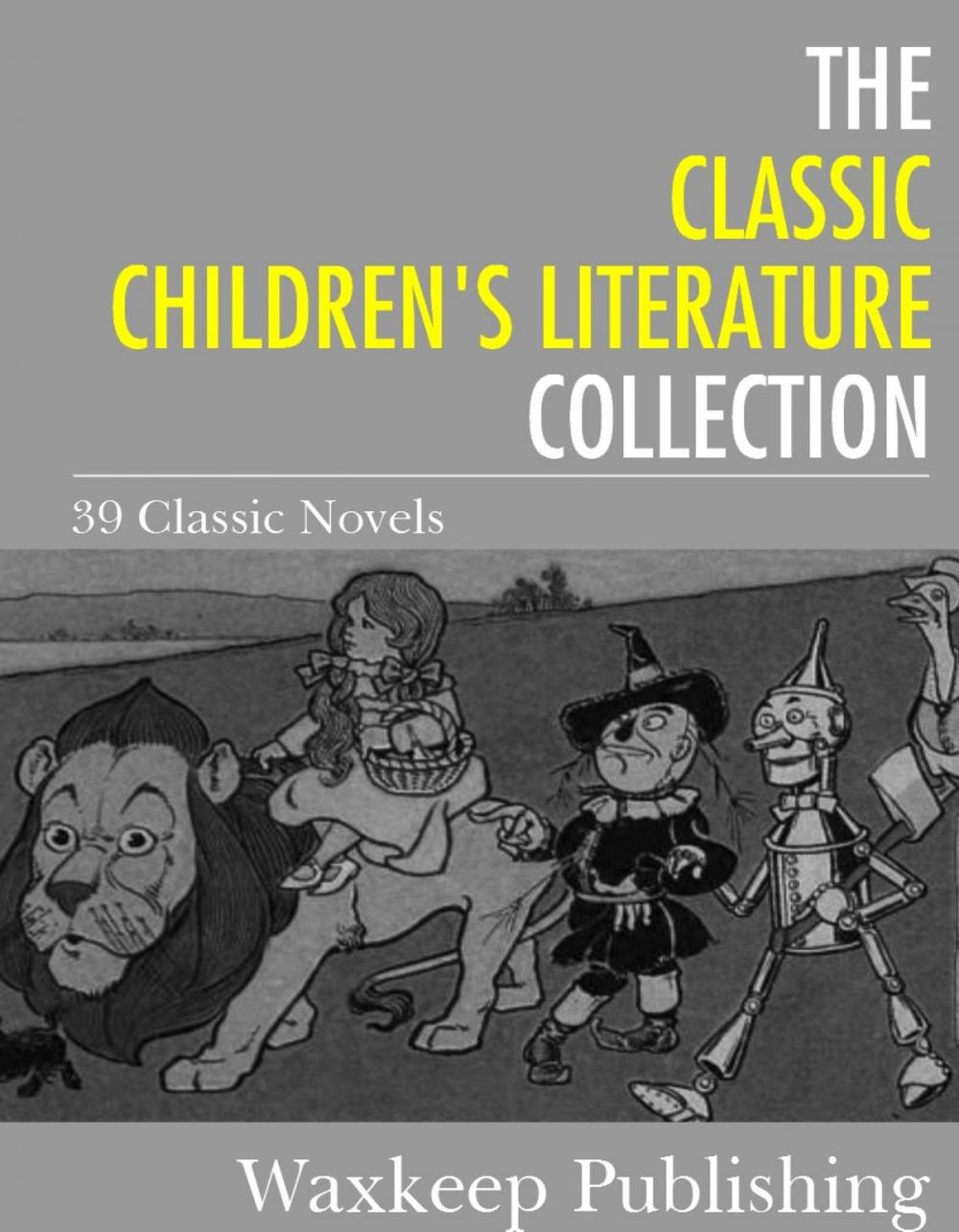 Big bigCover of The Classic Children's Literature Collection