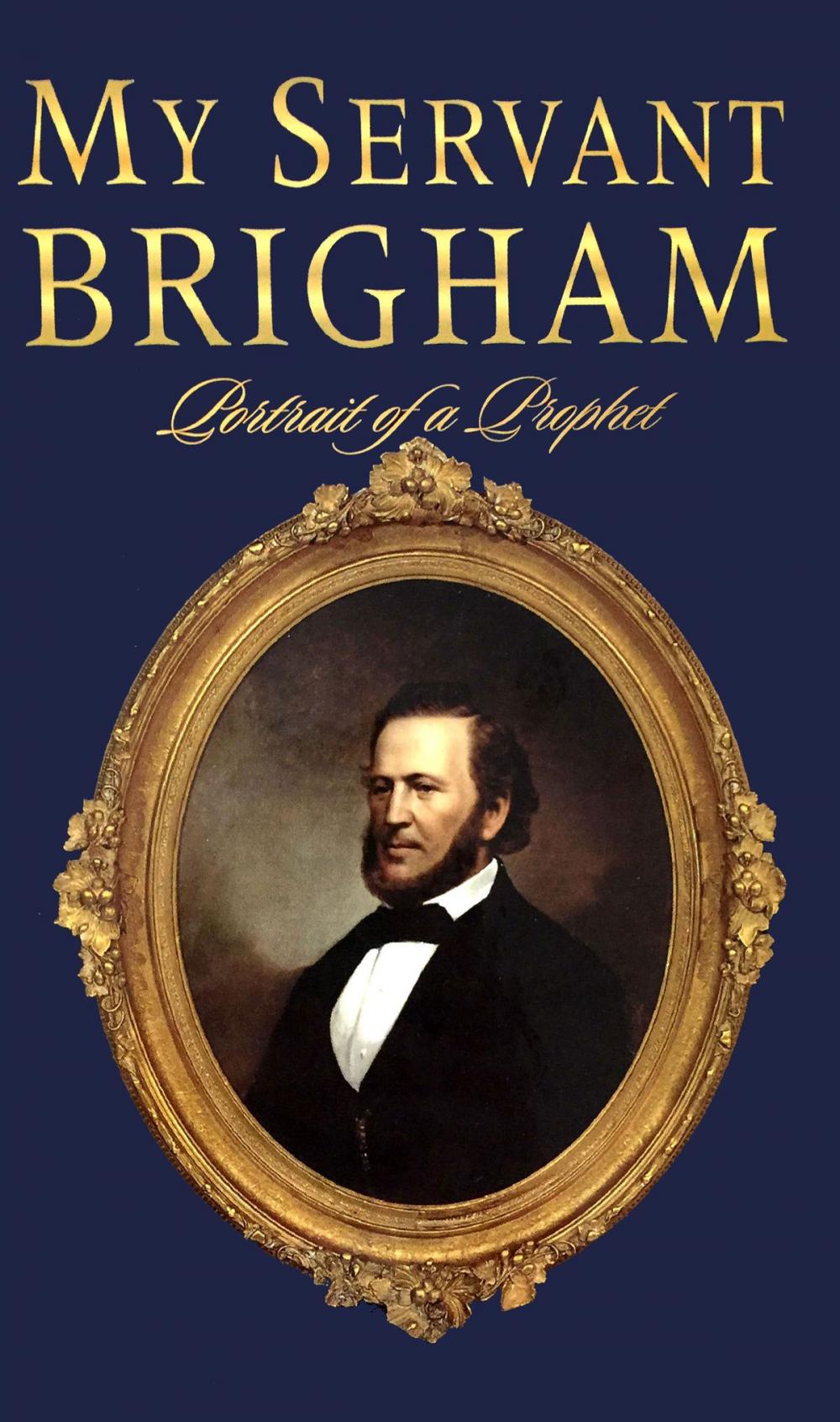 Big bigCover of My Servant Brigham