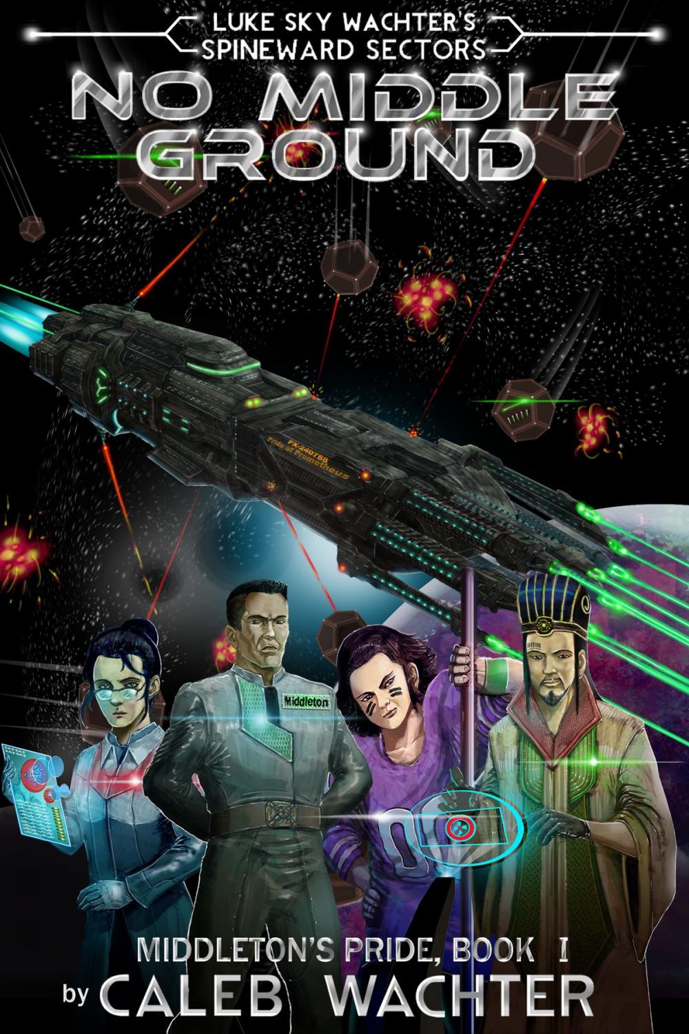 Big bigCover of No Middle Ground (Spineward Sectors: Middleton's Pride Book 1)