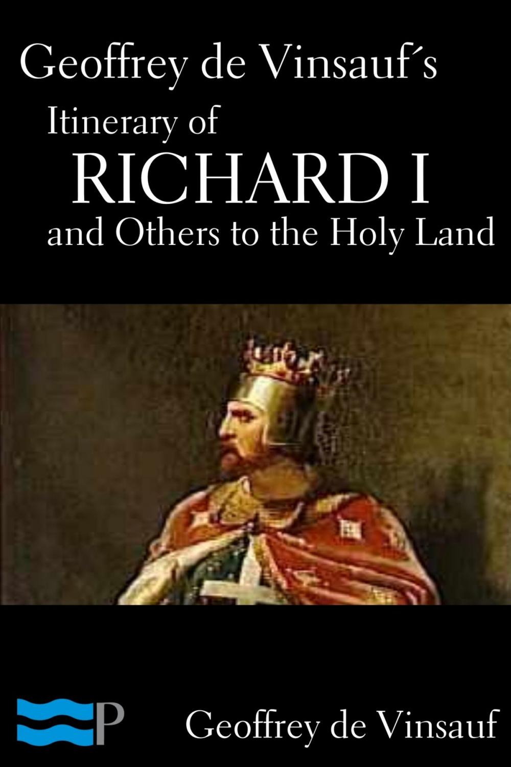 Big bigCover of Geoffrey de Vinsauf’s Itinerary of Richard I and Others to the Holy Land