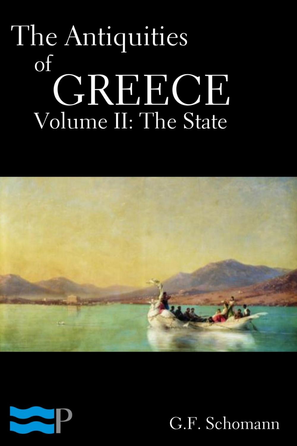 Big bigCover of The Antiquities of Greece, Volume II: The State