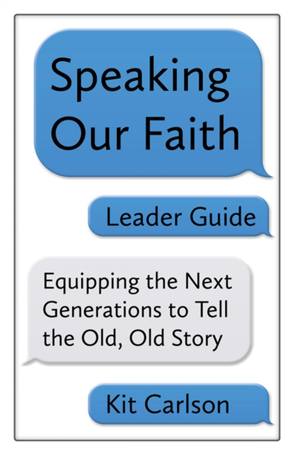 Big bigCover of Speaking Our Faith Leader Guide