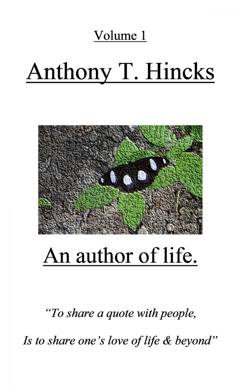 Big bigCover of Anthony T. Hincks: An author of life.