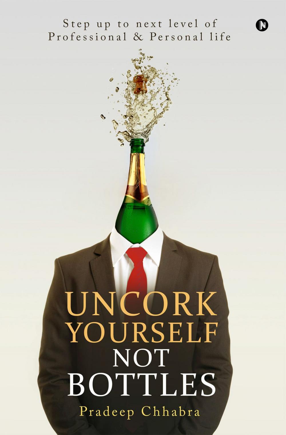 Big bigCover of Uncork Yourself Not Bottles