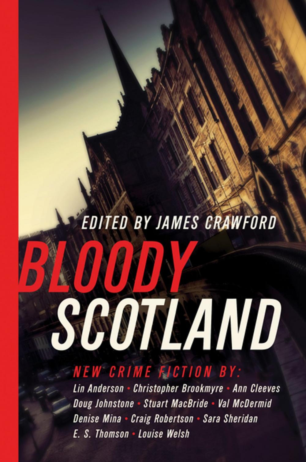 Big bigCover of Bloody Scotland: New Fiction from Scotland's Best Crime Writers