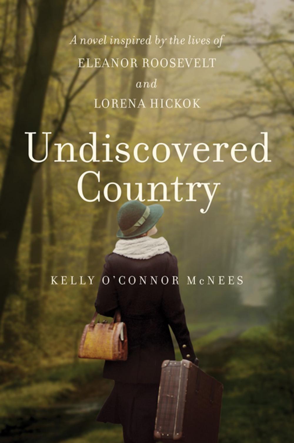 Big bigCover of Undiscovered Country: A Novel Inspired by the Lives of Eleanor Roosevelt and Lorena Hickok