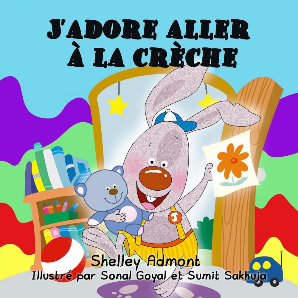 Big bigCover of J’adore aller à la crèche (French language children's book)