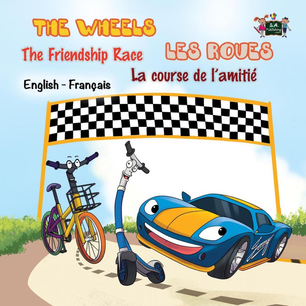 Big bigCover of The Wheels Les Roues The Friendship Race La course de l’amitié