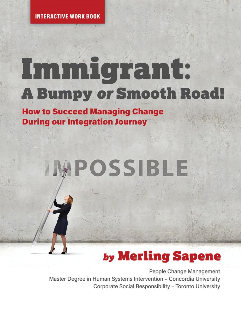 Big bigCover of Immigrant: A Bumpy or Smooth Road!