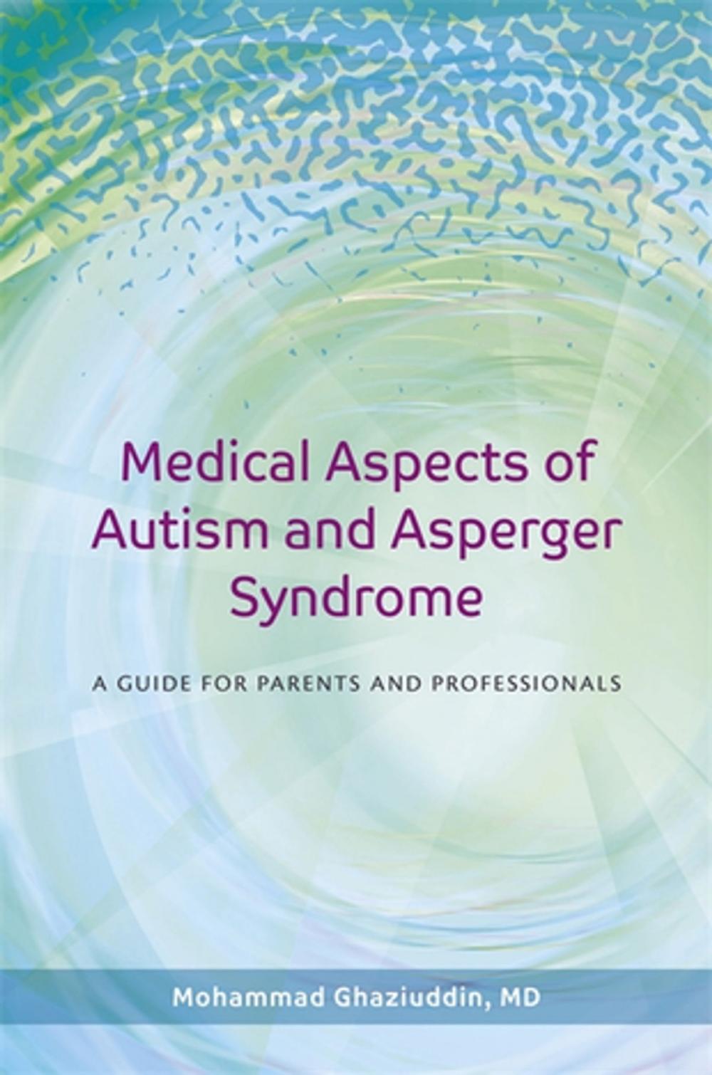 Big bigCover of Medical Aspects of Autism and Asperger Syndrome