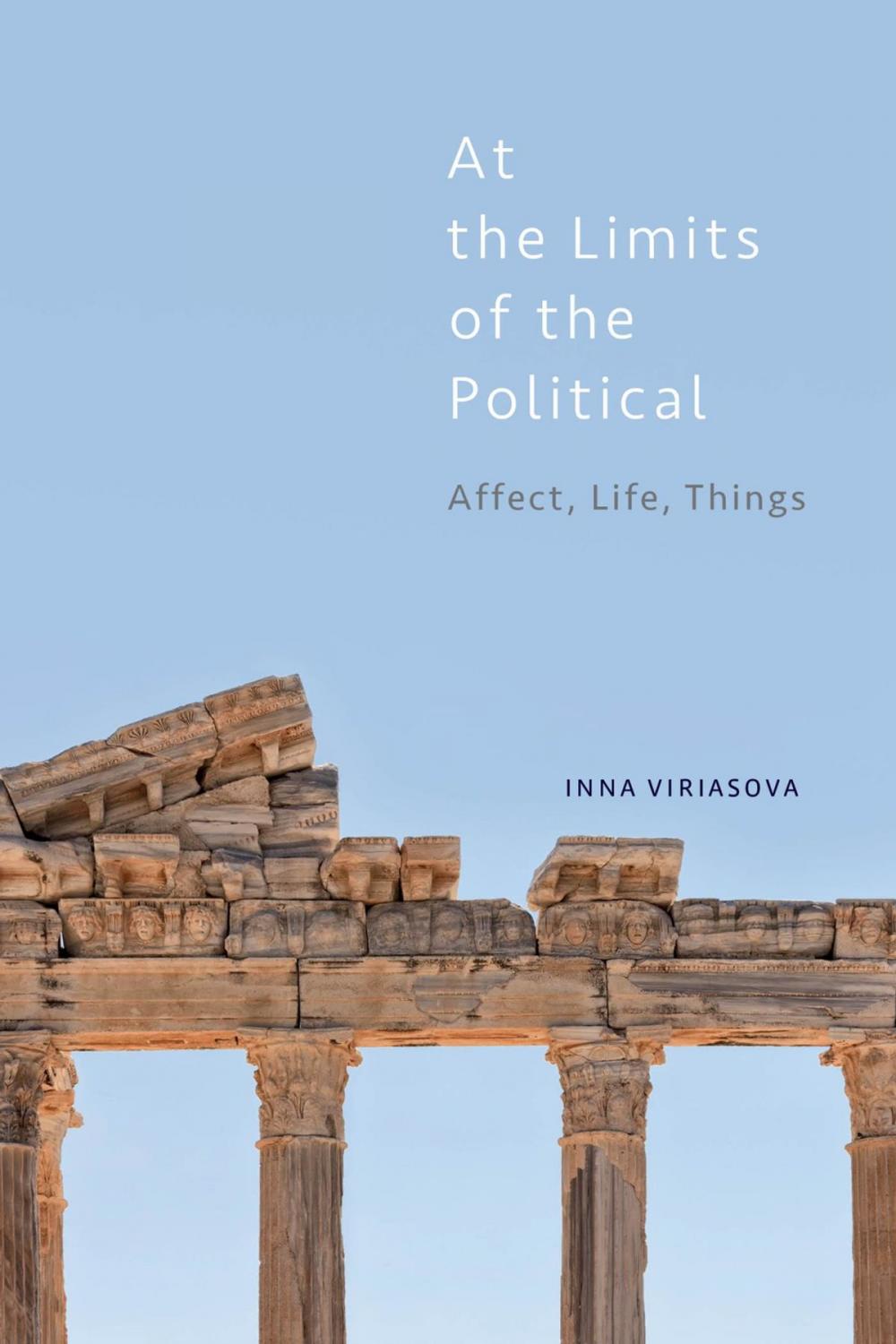 Big bigCover of At the Limits of the Political