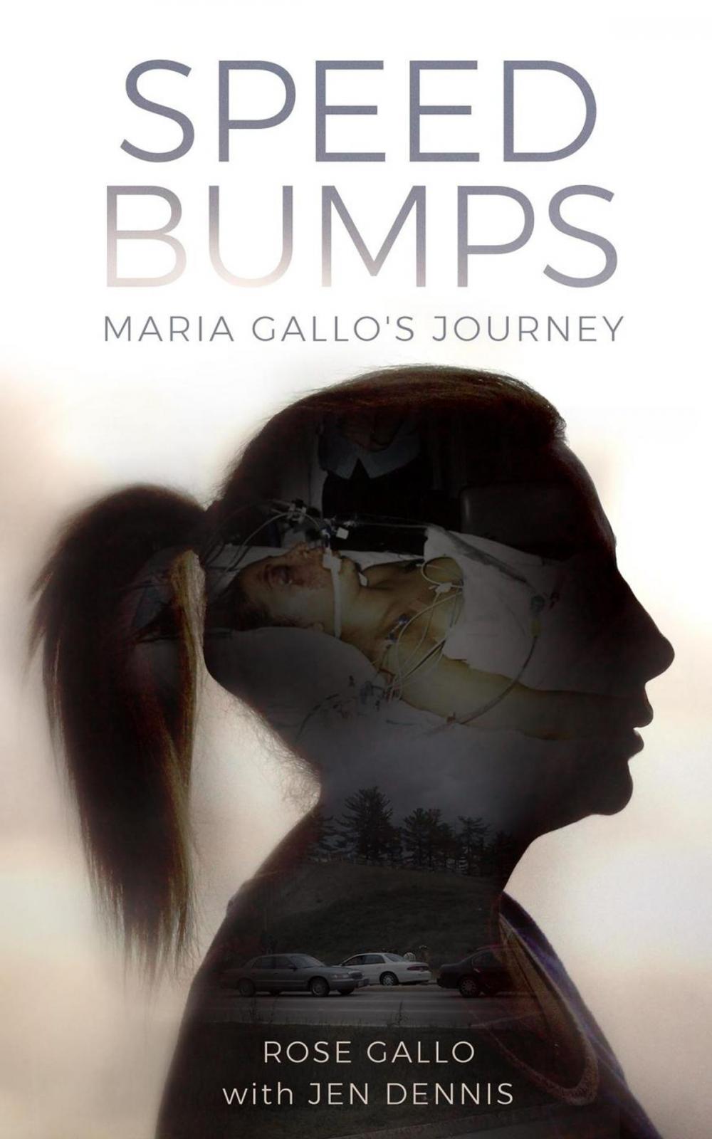 Big bigCover of Speed Bumps: Maria Gallo's Journey