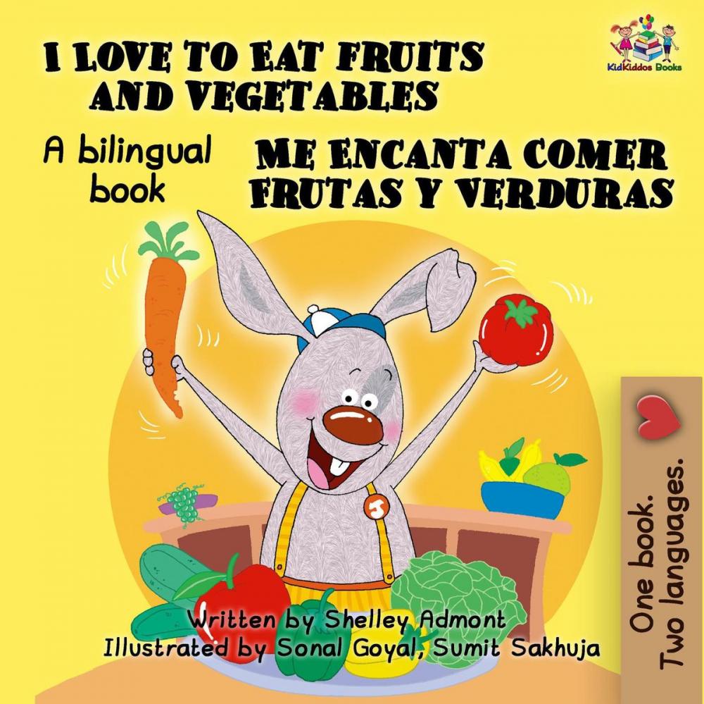 Big bigCover of I Love to Eat Fruits and Vegetables Me Encanta Comer Frutas y Verduras