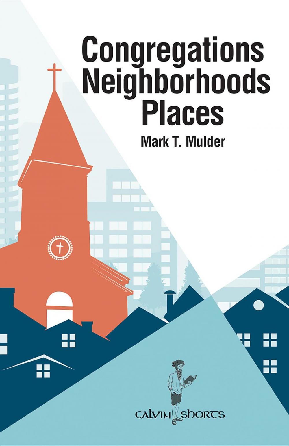 Big bigCover of Congregations, Neighborhoods, Places