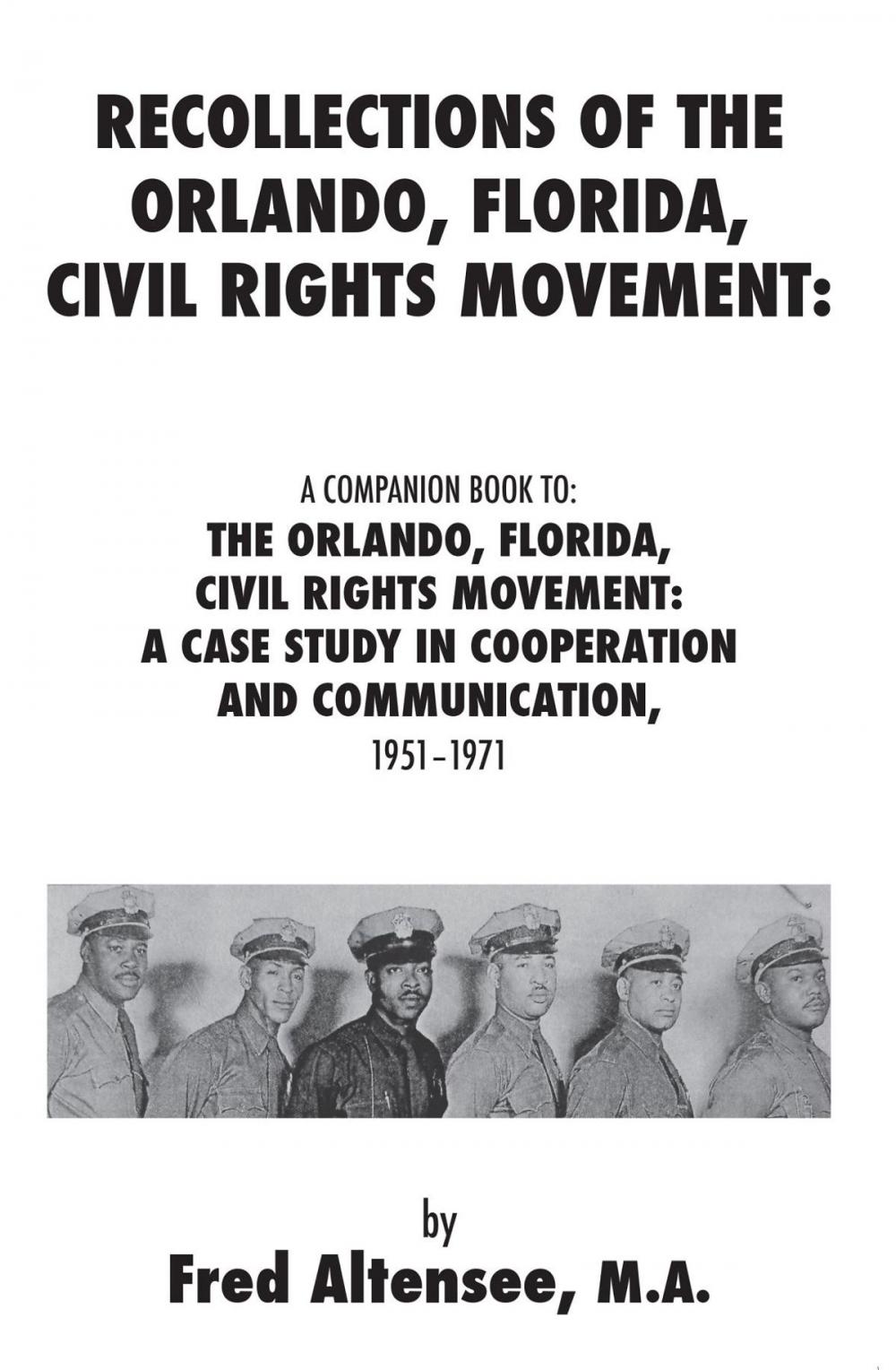 Big bigCover of Recollections of the Orlando, Florida, Civil Rights Movement: A Companion Book to: the Orlando, Florida, Civil Rights Movement