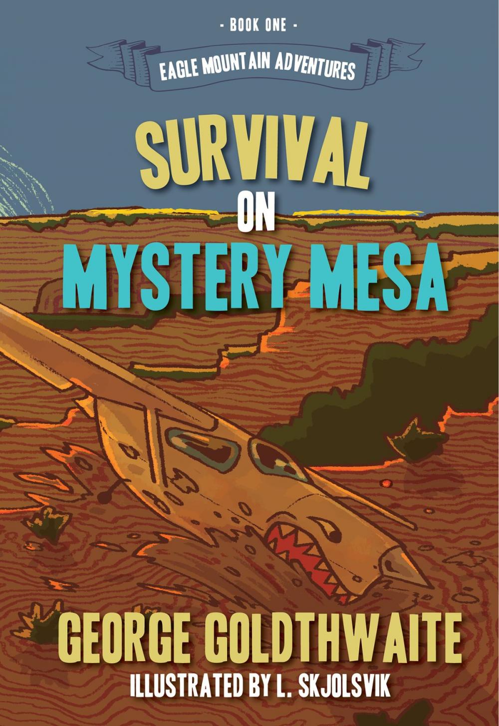 Big bigCover of Survival on Mystery Mesa (Eagle Mountain Adventures, Book One)