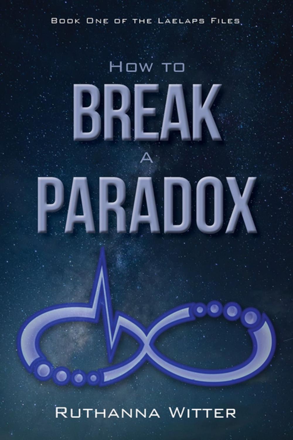 Big bigCover of How to Break a Paradox