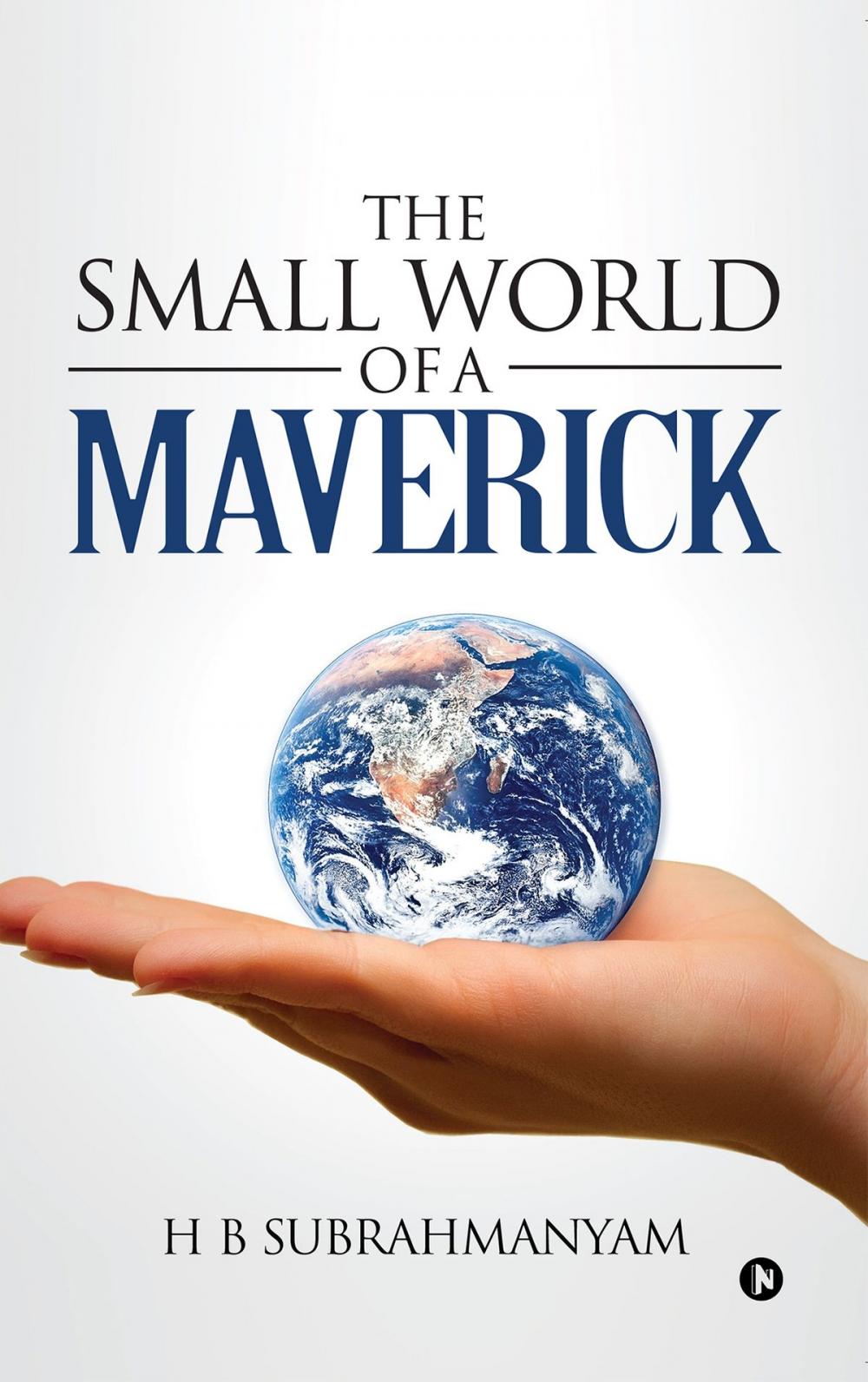 Big bigCover of The Small World of a Maverick