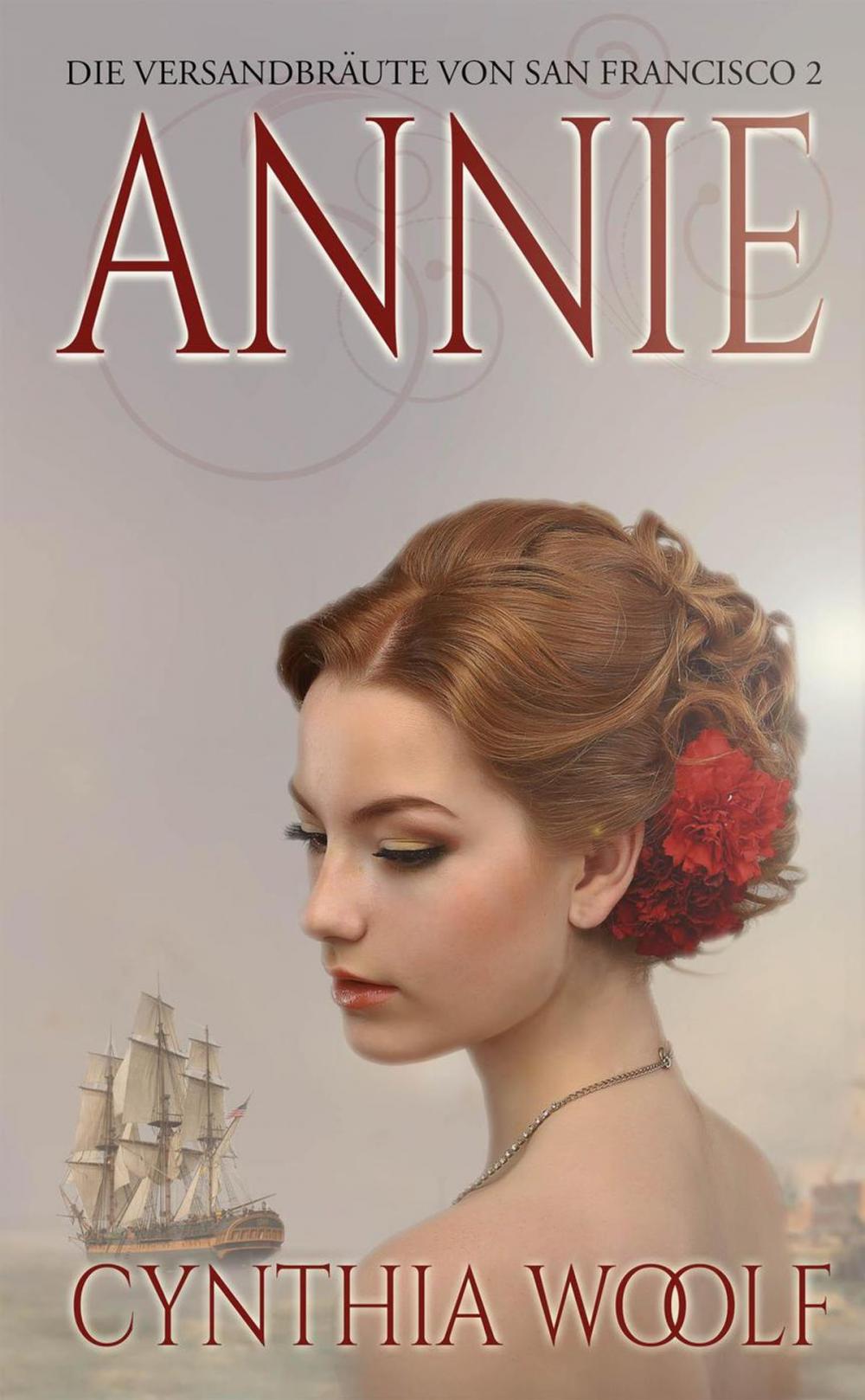 Big bigCover of Annie, Die Versandbräute von San Francisco, Buch 2