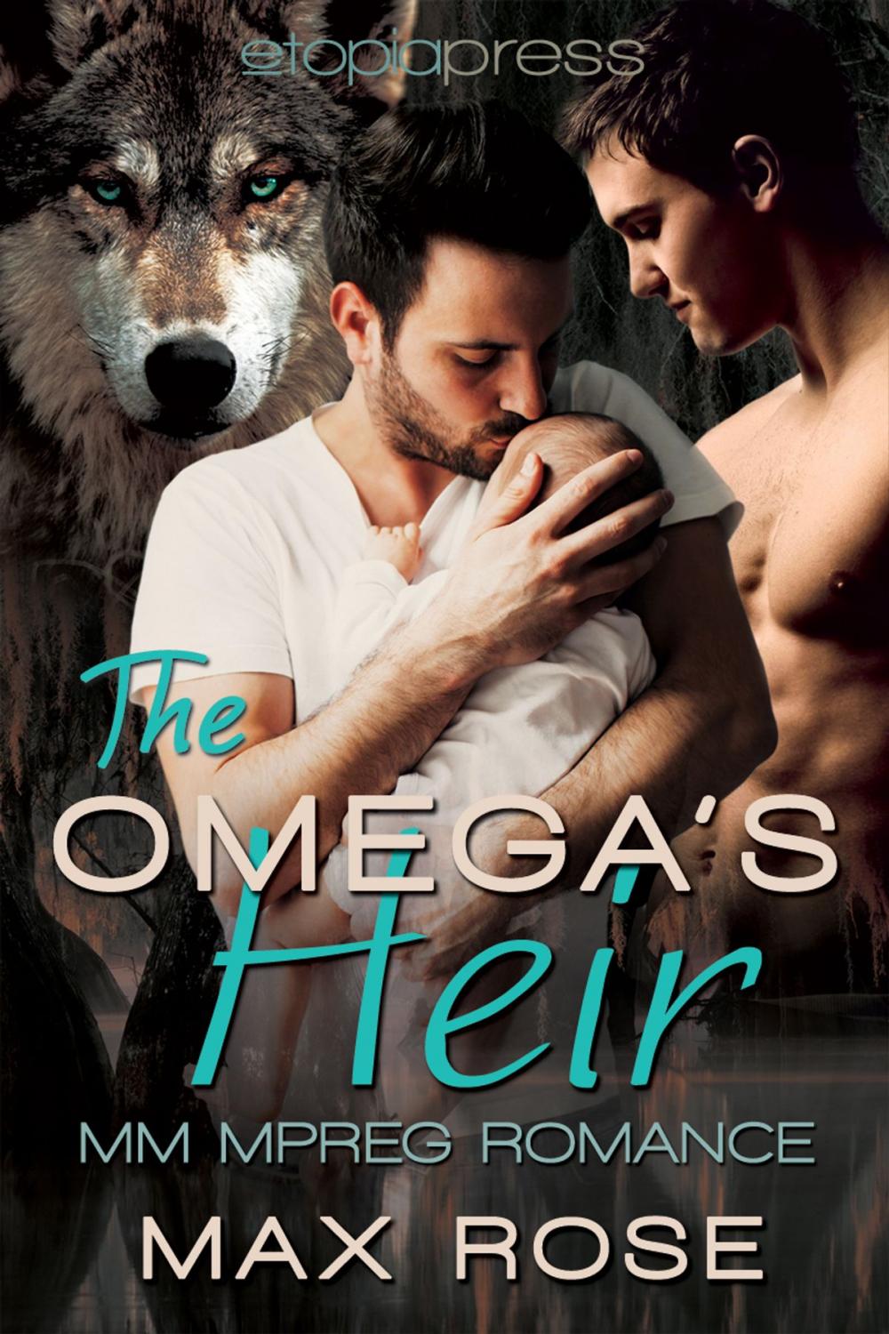 Big bigCover of The Omega's Heir: MM Alpha/Omega Shifter Mpreg