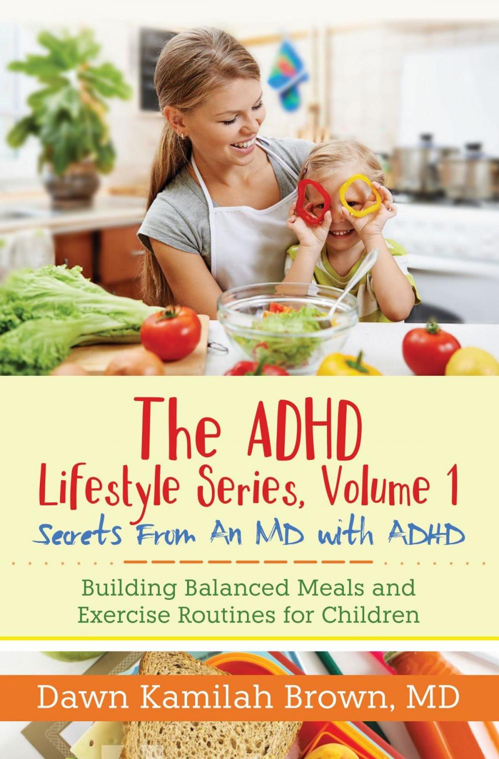 Big bigCover of The ADHD Lifestyle Series, Volume 1: Secrets from an MD with ADHD