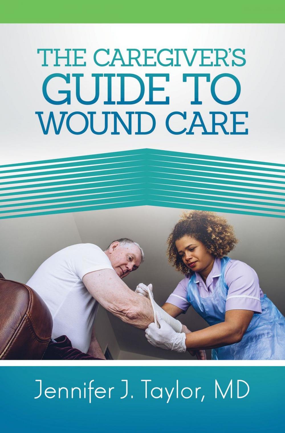 Big bigCover of A Caregiver's Guide to Wound Care