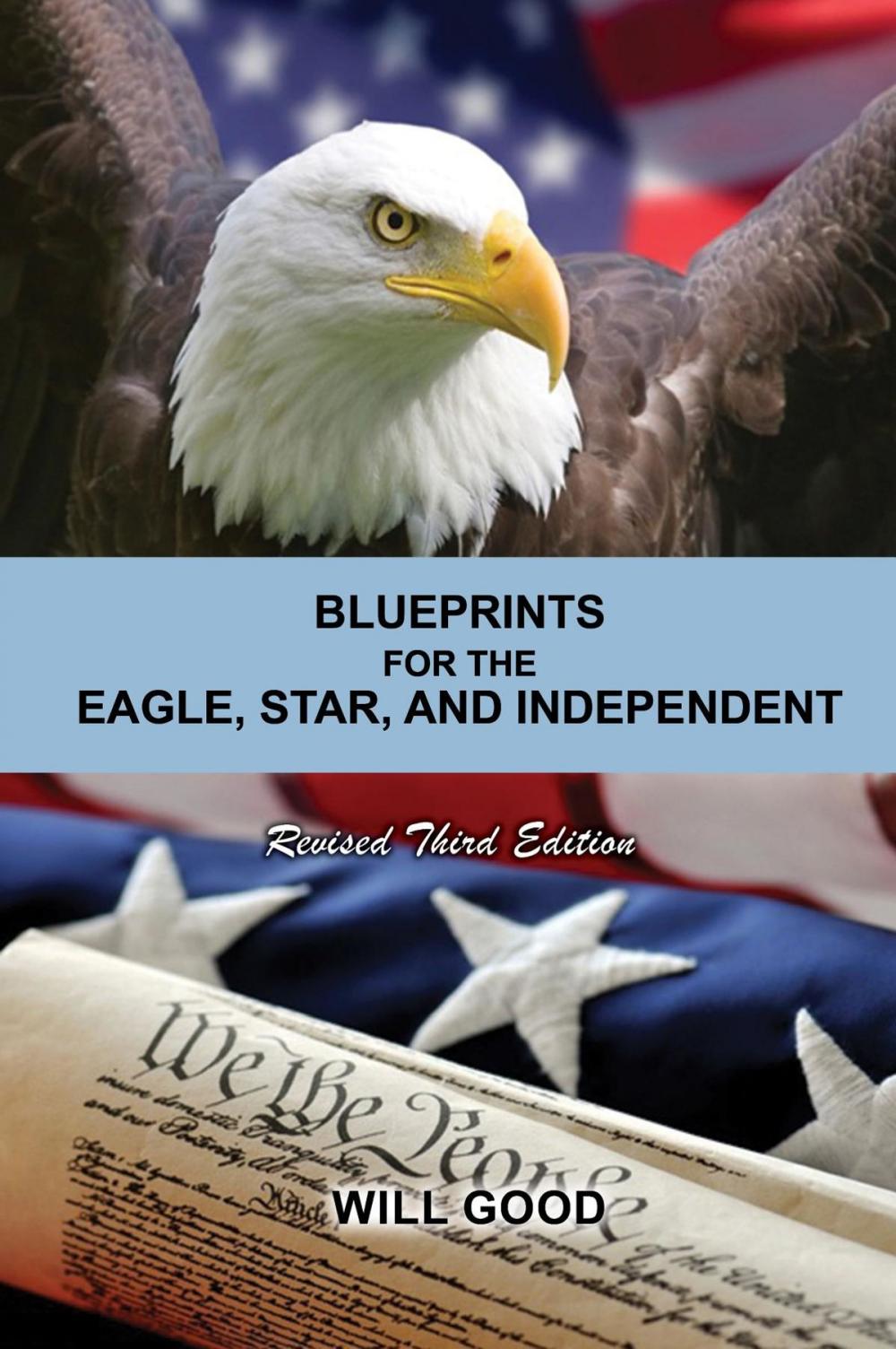 Big bigCover of BLUEPRINTS FOR THE EAGLE, STAR, AND INDEPENDENT