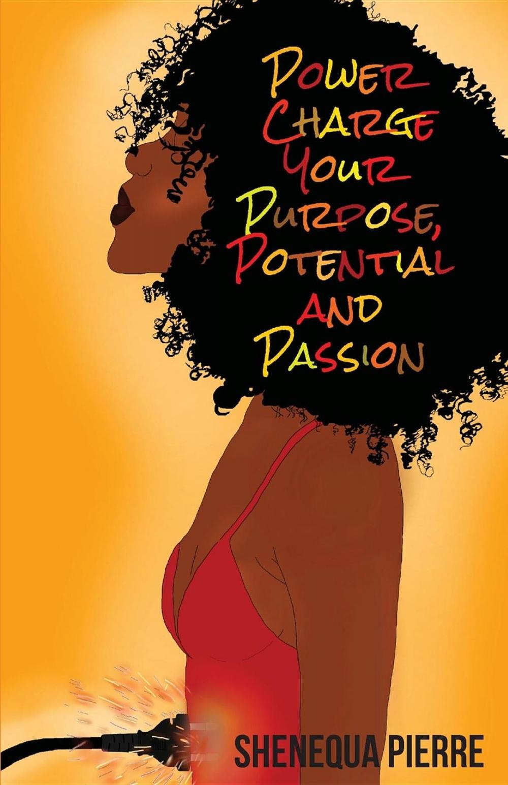 Big bigCover of Power Charge Your Purpose, Potential, and Passion