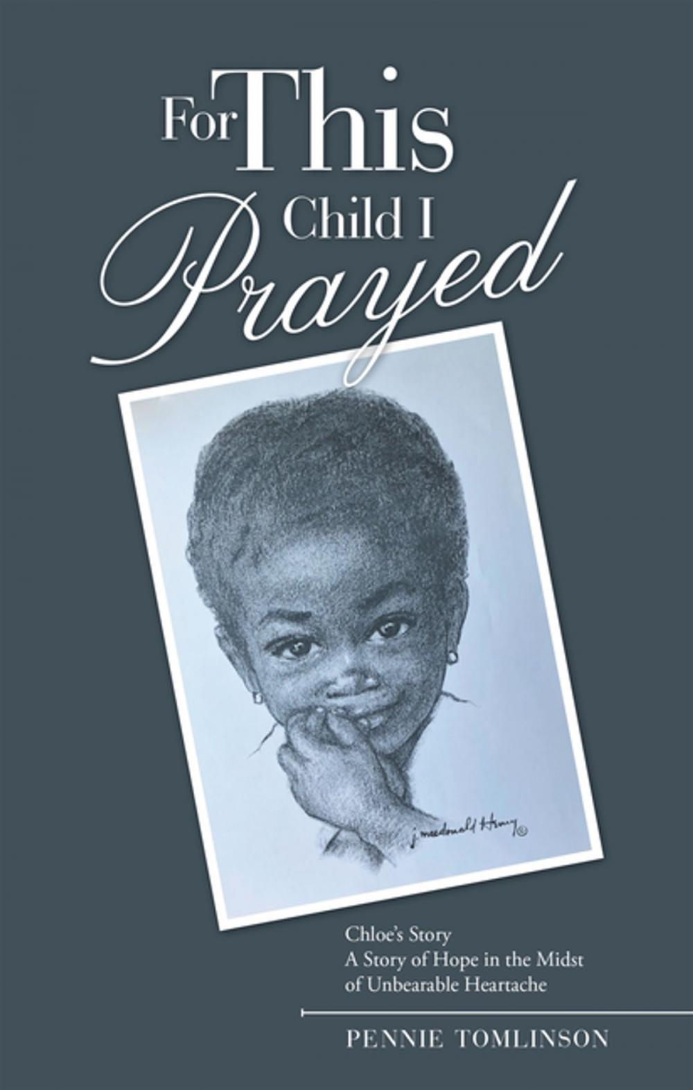 Big bigCover of For This Child I Prayed