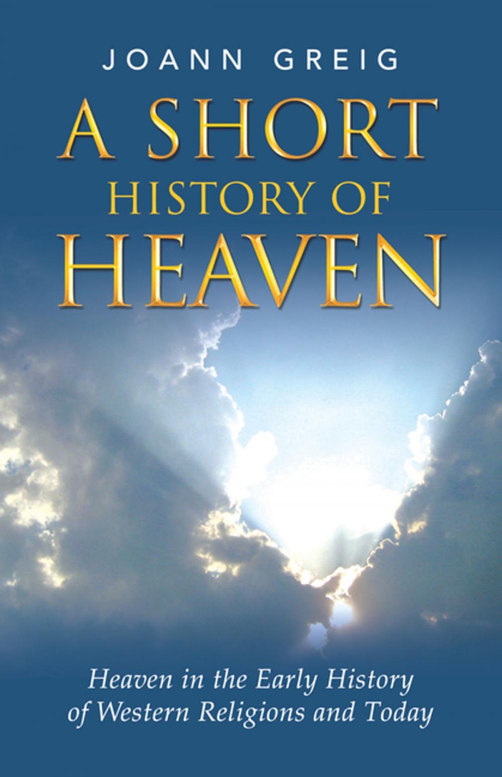 Big bigCover of A Short History of Heaven