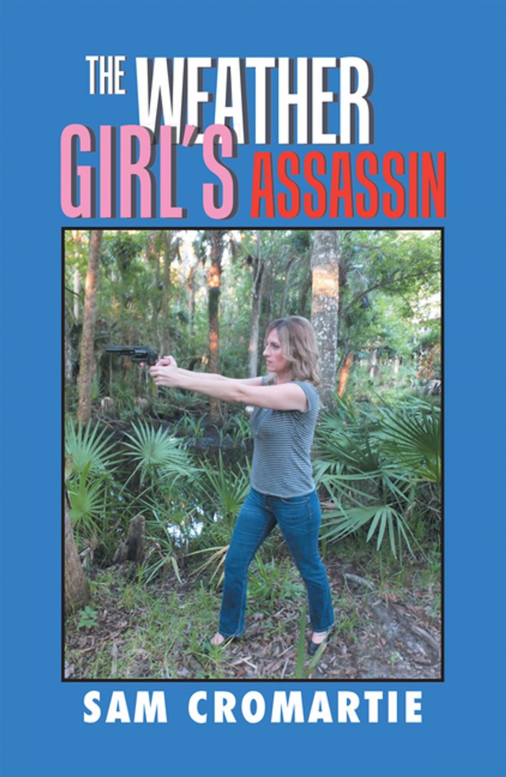 Big bigCover of The Weather Girl’S Assassin