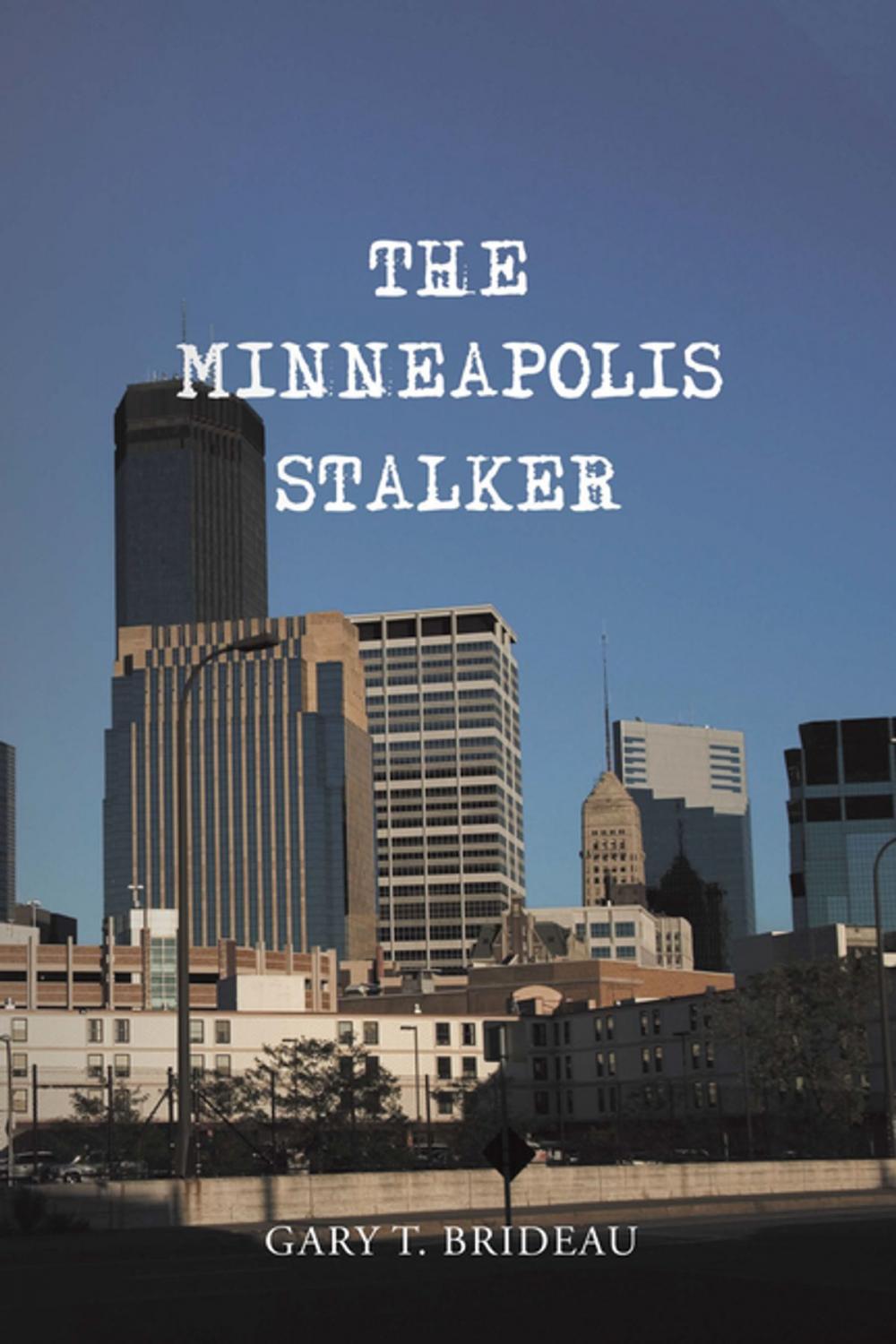 Big bigCover of The Minneapolis Stalker