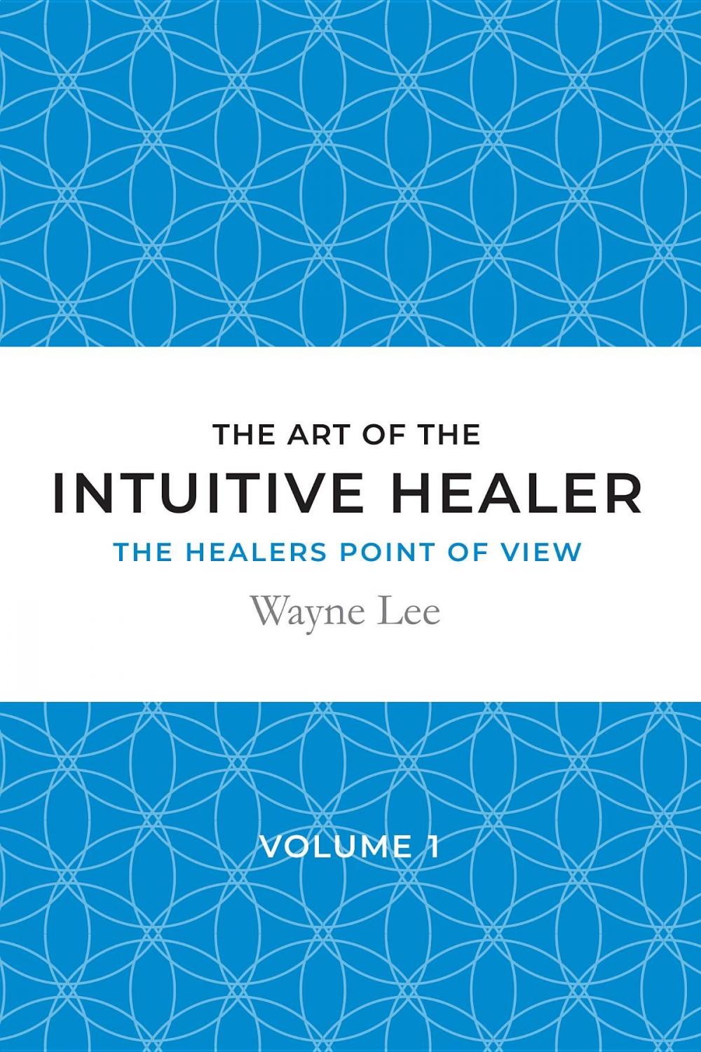 Big bigCover of The art of the intuitive healer - volume 1