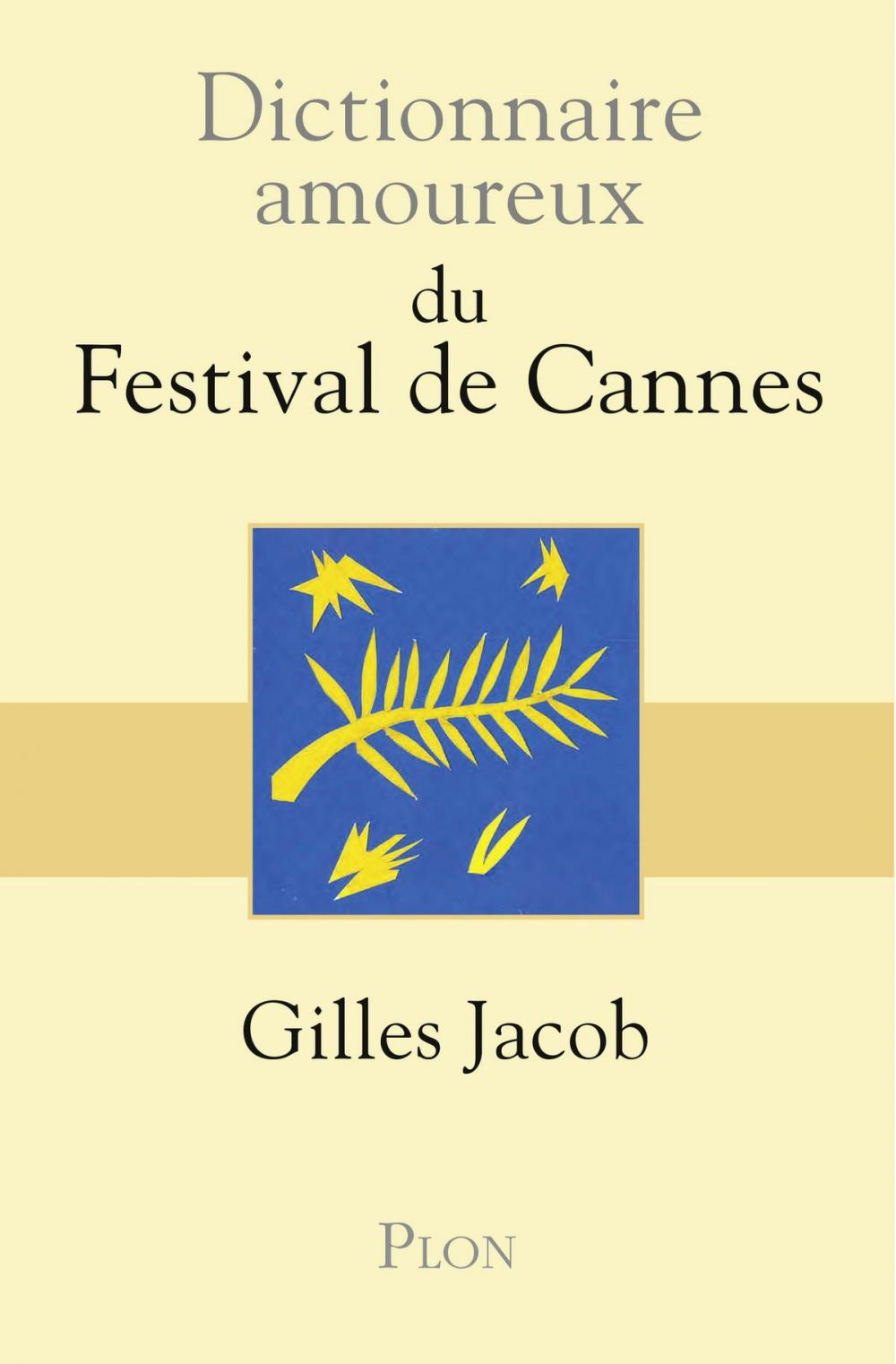 Big bigCover of Dictionnaire amoureux du festival de Cannes