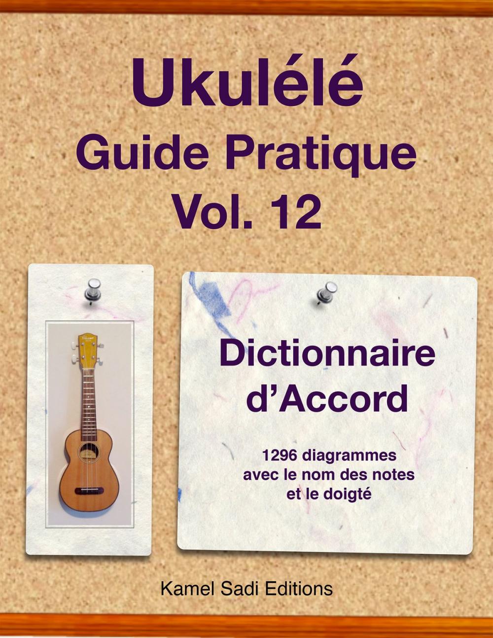 Big bigCover of Ukulélé Guide Pratique Vol. 12