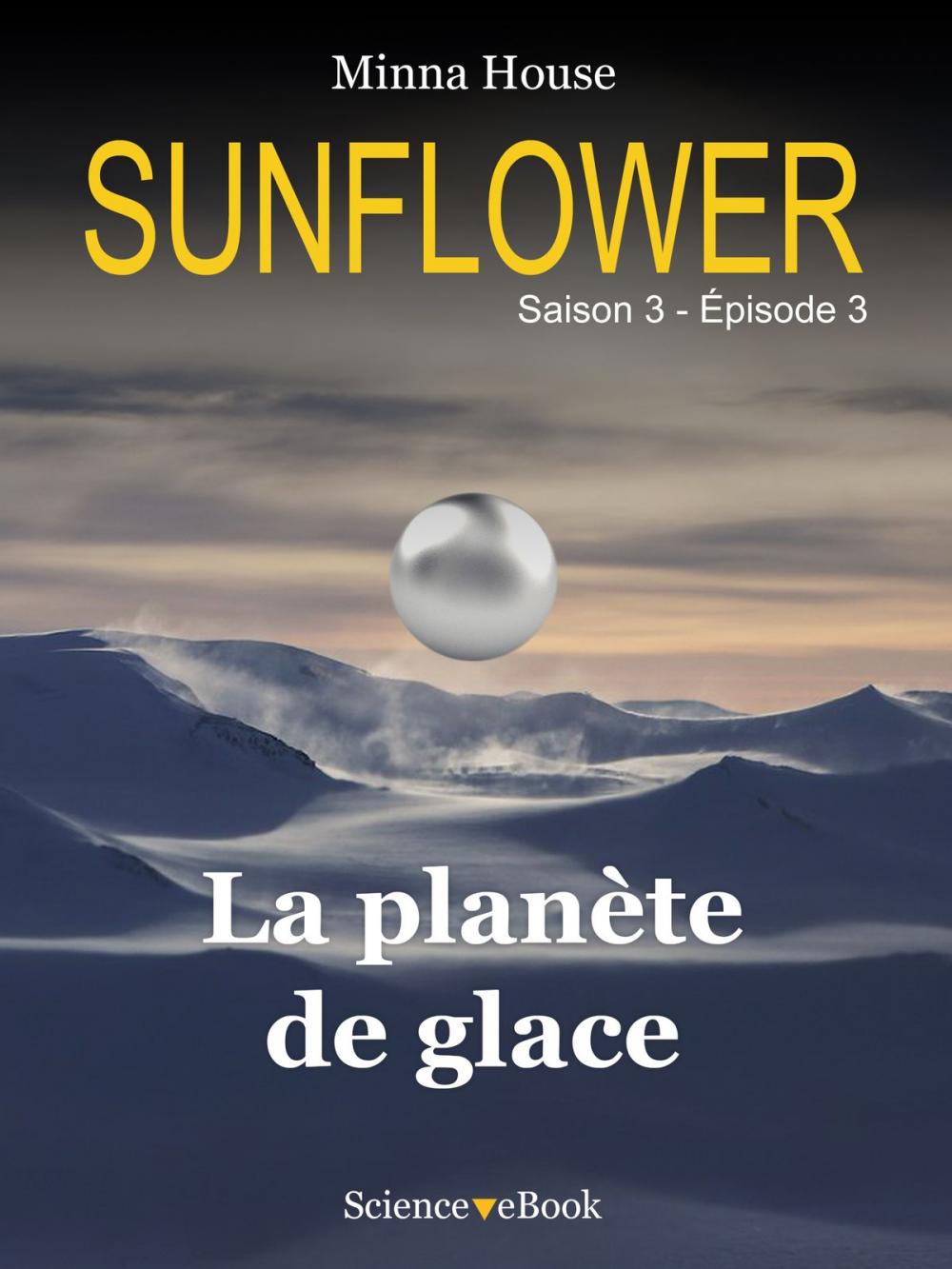 Big bigCover of SUNFLOWER - La planète de glace