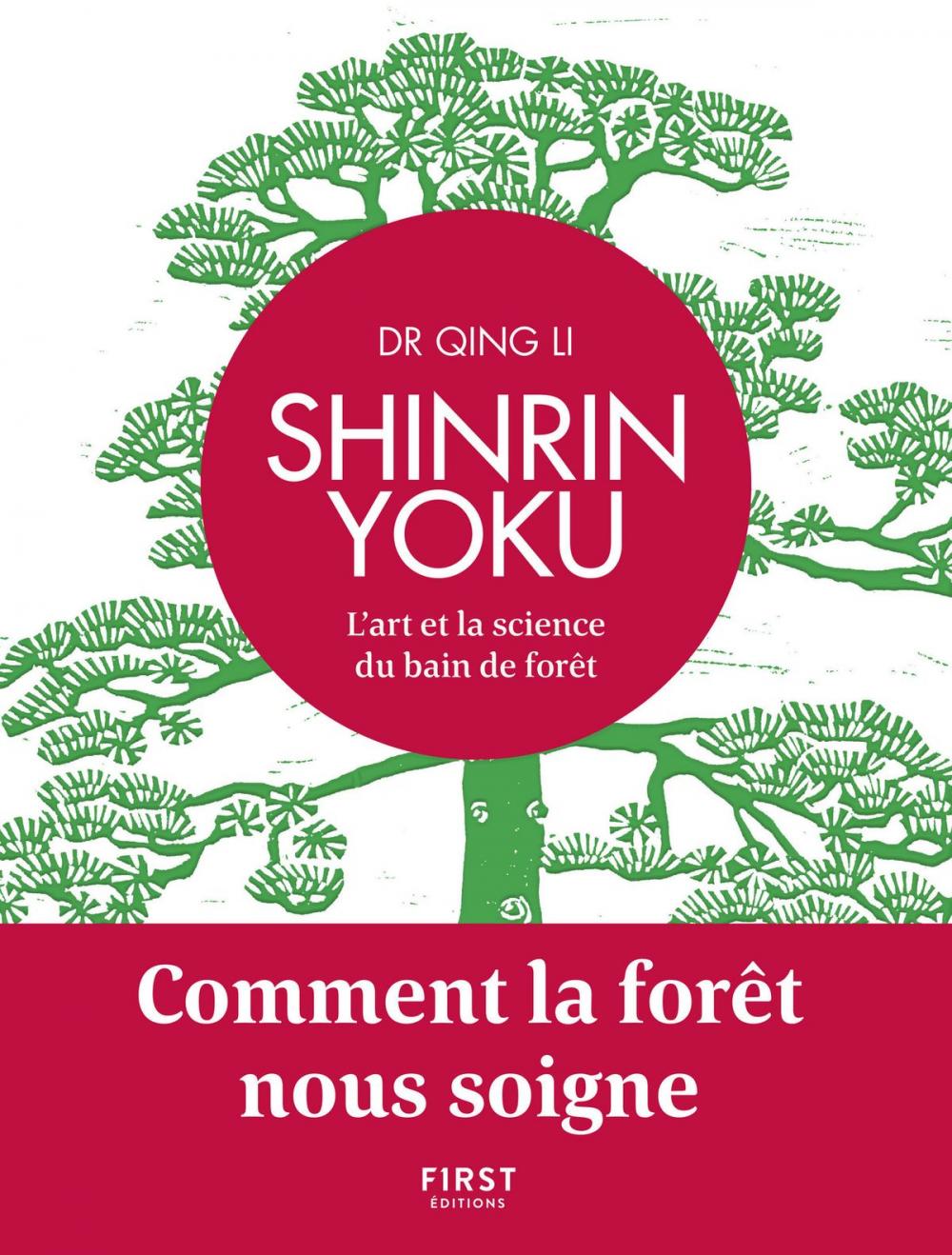 Big bigCover of Shinrin Yoku - L'art et la science du bain de forêt - Comment la forêt nous soigne