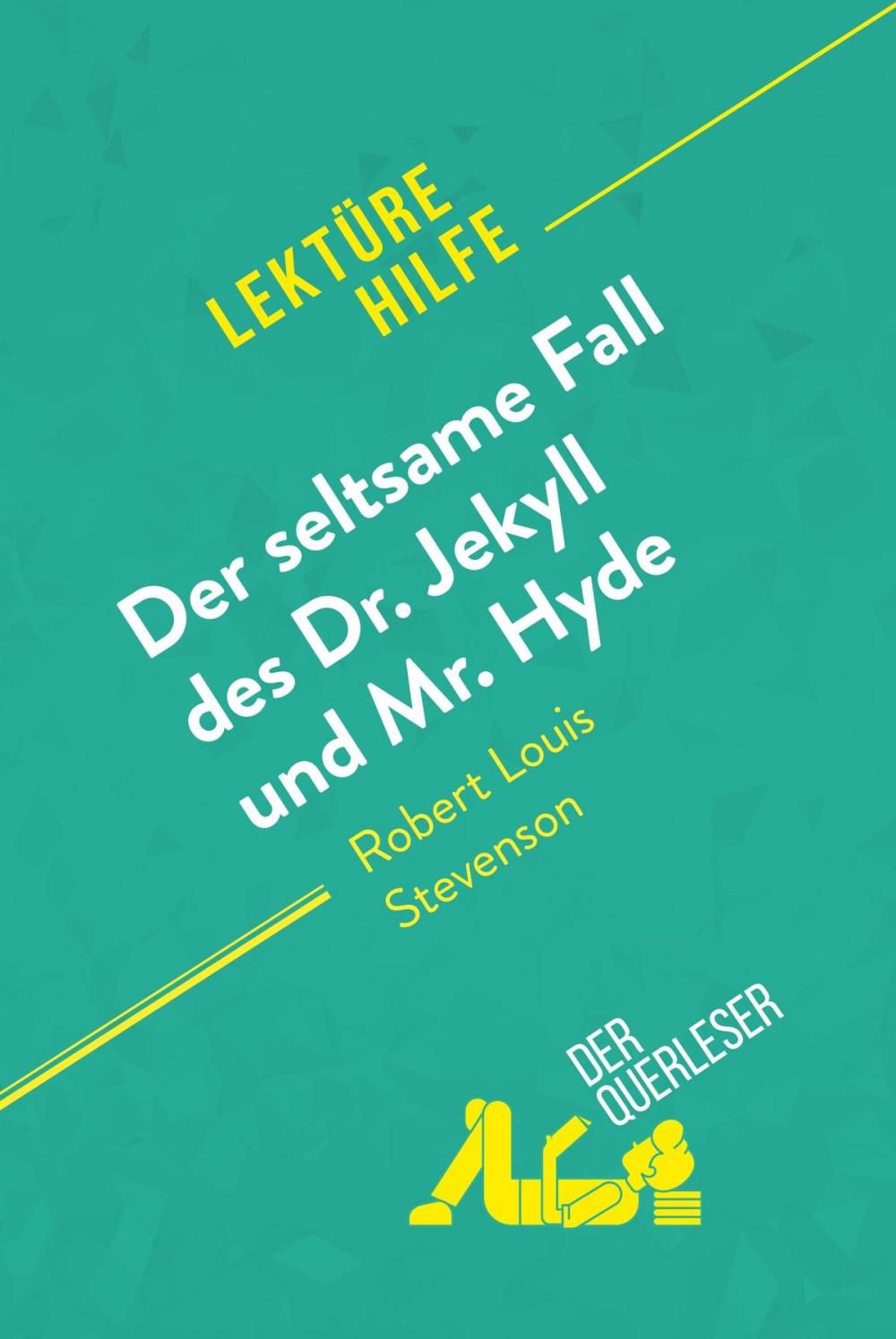 Big bigCover of Der seltsame Fall des Dr. Jekyll und Mr. Hyde von Robert Louis Stevenson (Lektürehilfe)