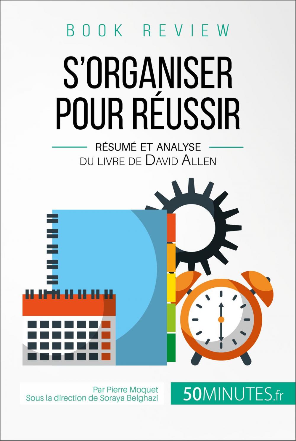 Big bigCover of Book review : S'organiser pour réussir