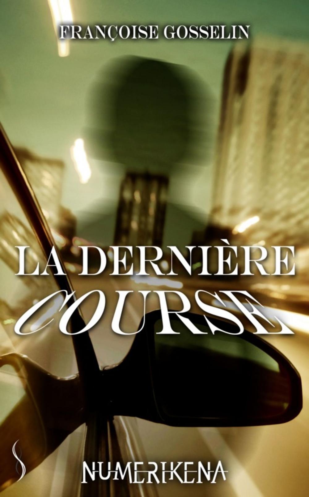 Big bigCover of La dernière course