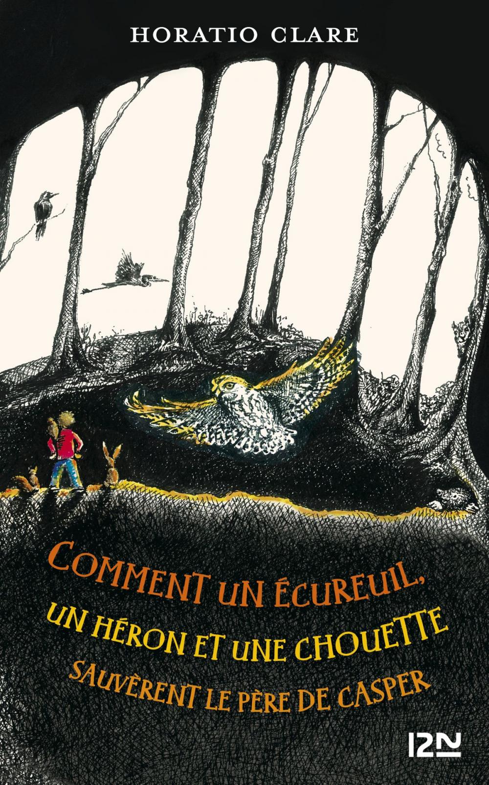 Big bigCover of Comment un écureuil, un héron et une chouette sauvèrent le père de Casper