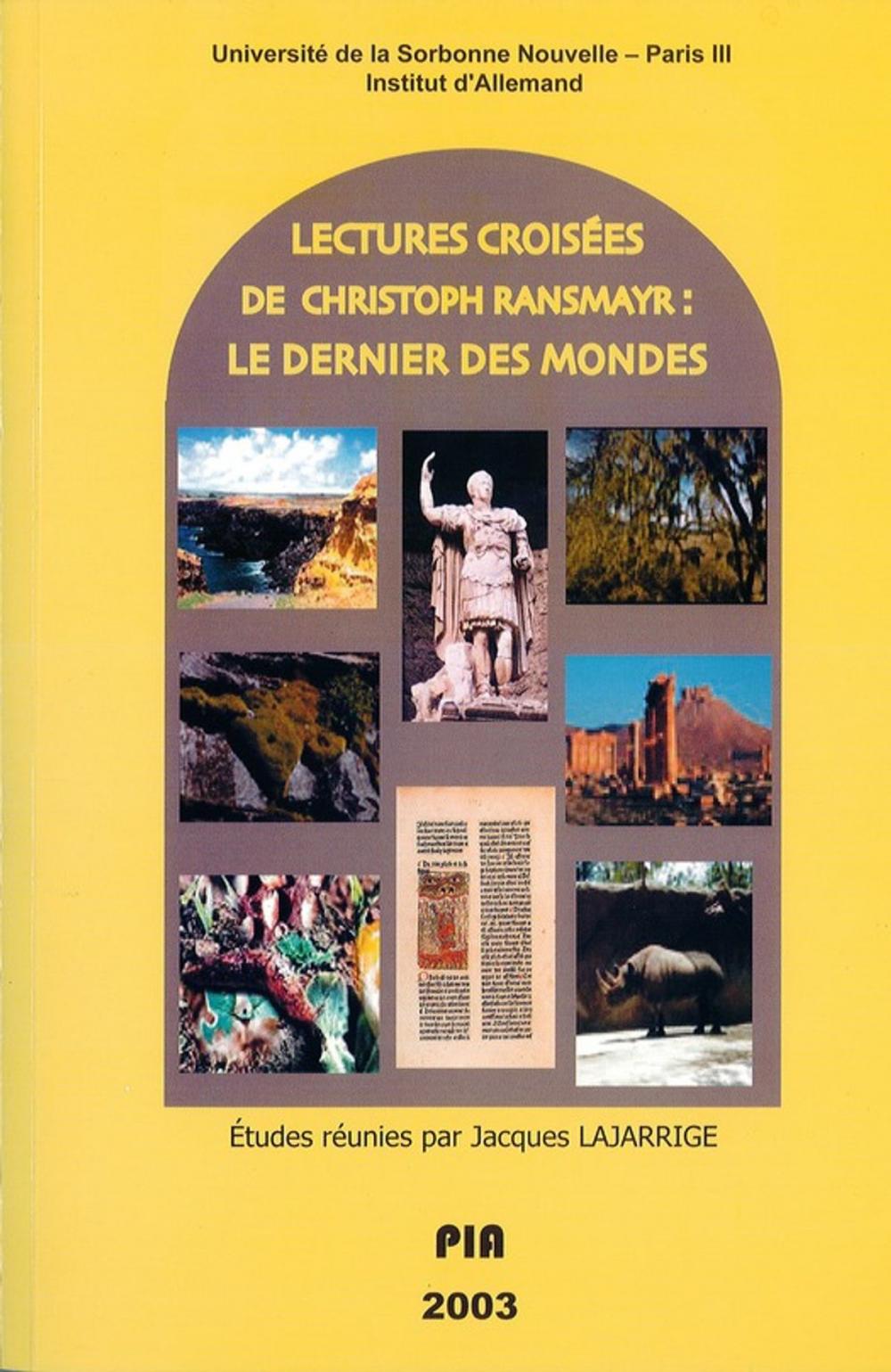 Big bigCover of Lectures croisées de Christoph Ransmayr : "Le dernier des mondes"